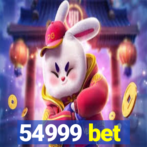 54999 bet